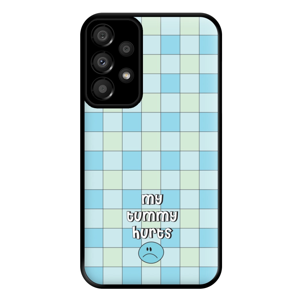 My Tummy Hurts Phone Case for Galaxy A33