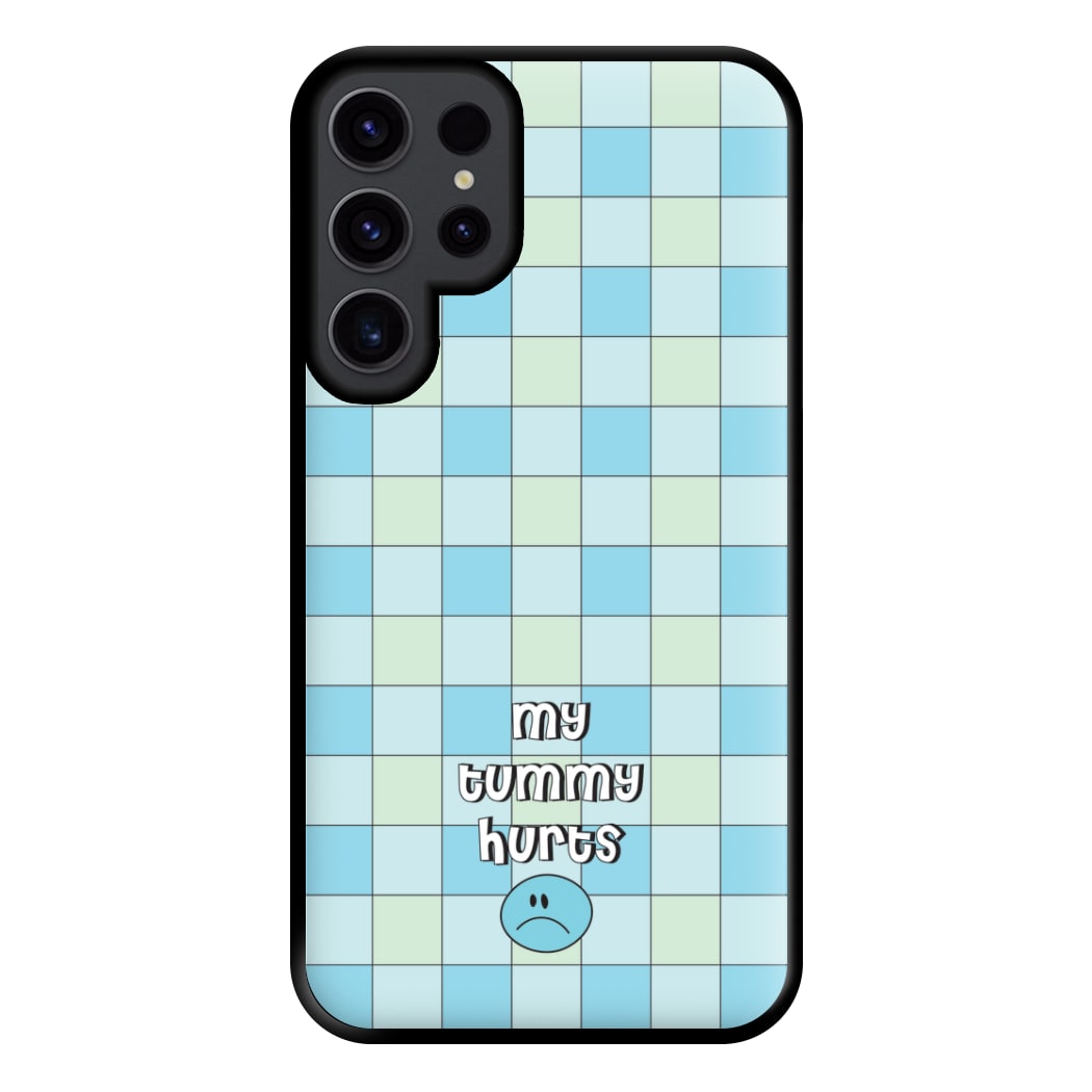 My Tummy Hurts Phone Case for Galaxy S23 Ultra