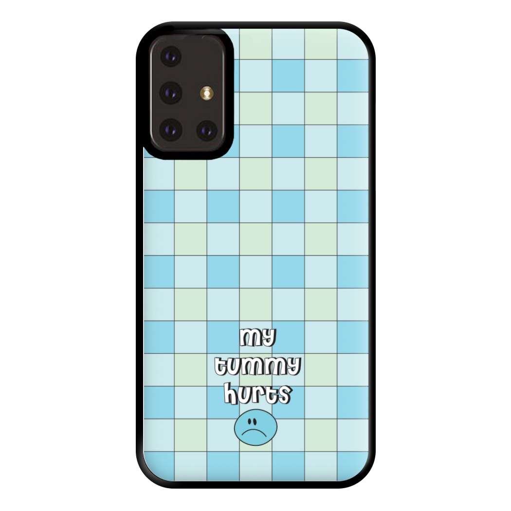 My Tummy Hurts Phone Case for Galaxy A71