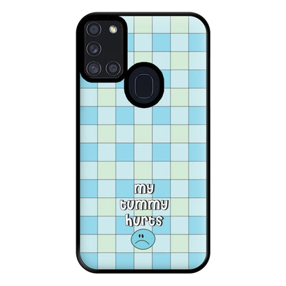 My Tummy Hurts Phone Case for Galaxy A21s