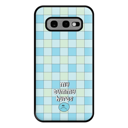 My Tummy Hurts Phone Case for Galaxy S10e