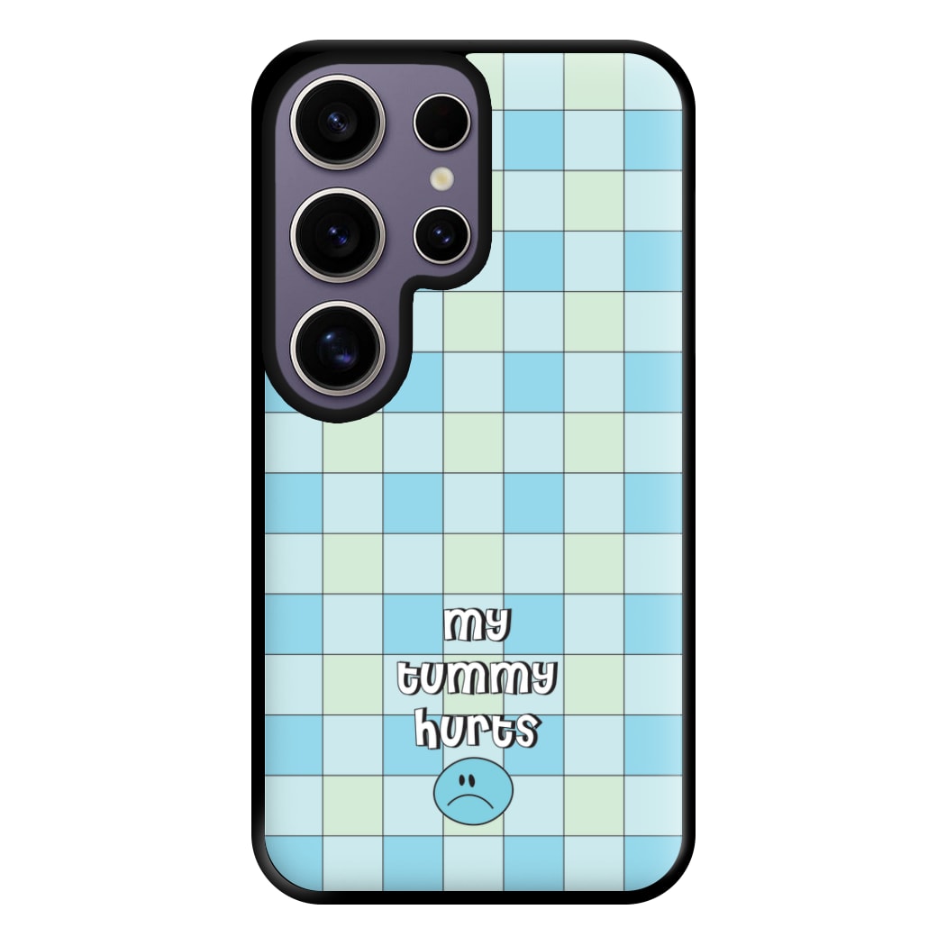 My Tummy Hurts Phone Case for Galaxy S25 Ultra