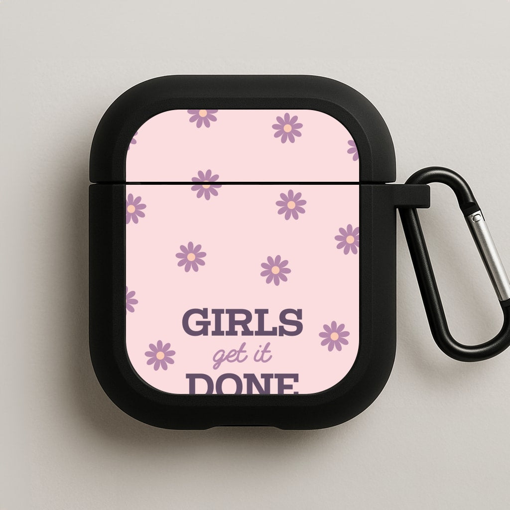 Girls Get It Done  AirPods Case