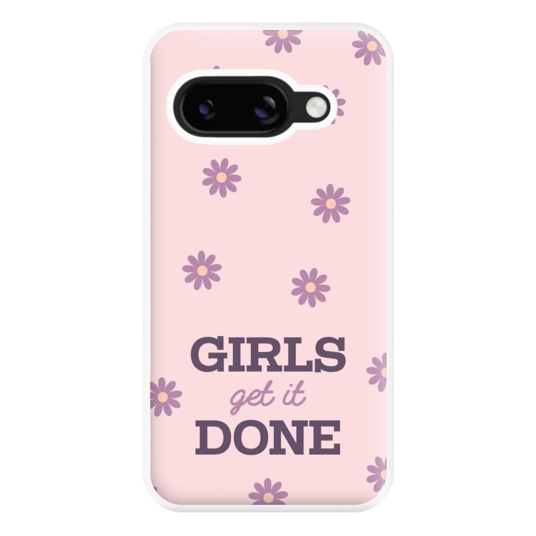 Girls Get It Done Phone Case for Google Pixel 8a