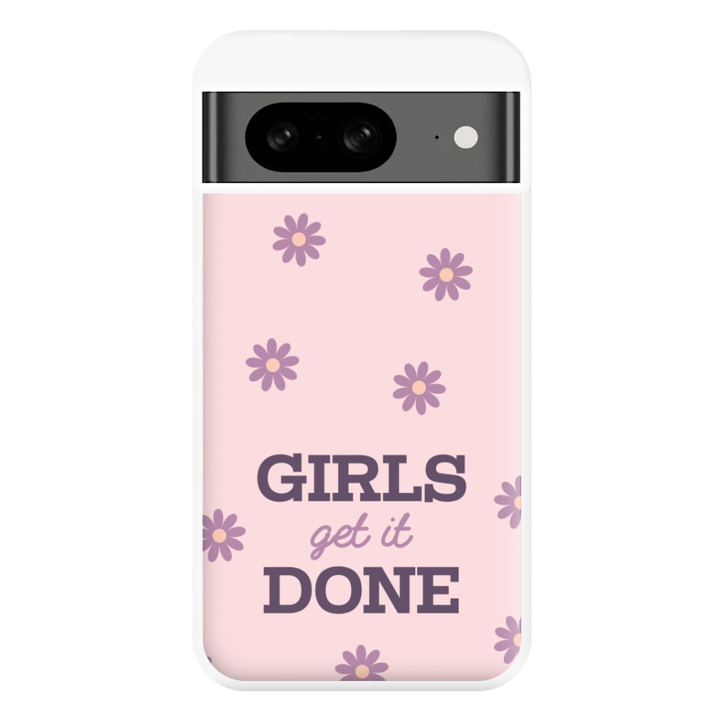 Girls Get It Done Phone Case for Google Pixel 8
