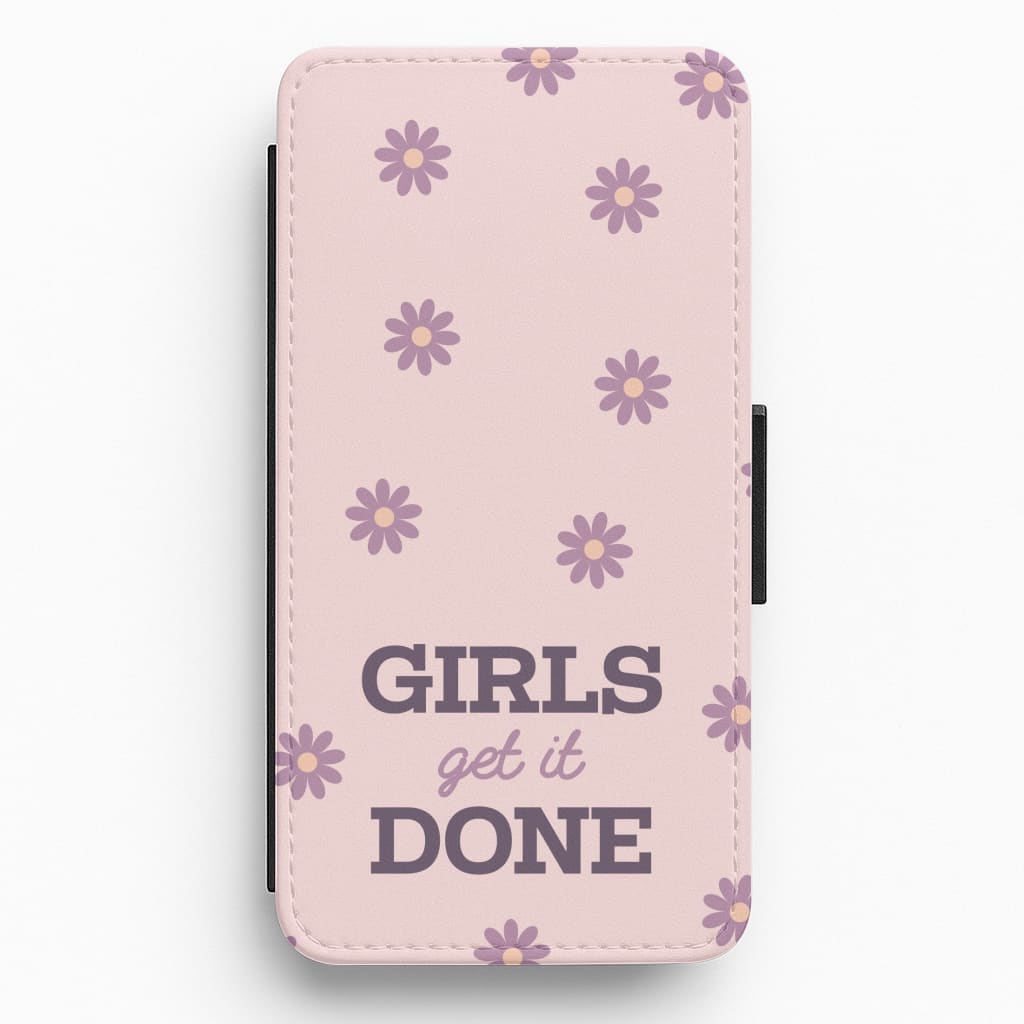 Girls Get It Done  Flip / Wallet Phone Case