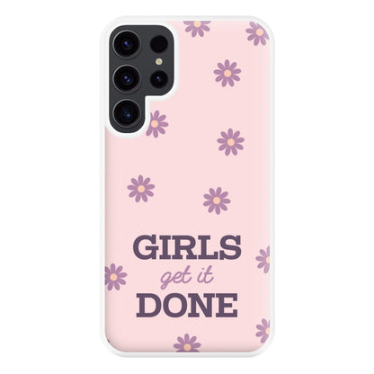 Girls Get It Done Phone Case for Galaxy S23 Ultra