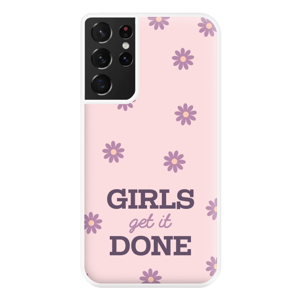 Girls Get It Done Phone Case for Galaxy S21 Ultra