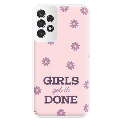 Girls Get It Done Phone Case for Galaxy A53