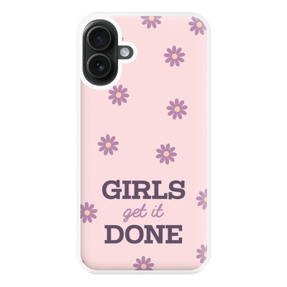 Girls Get It Done Phone Case for iPhone 16 Plus