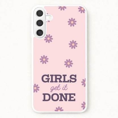 Girls Get It Done Phone Case for Galaxy A57
