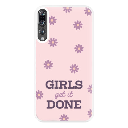 Girls Get It Done Phone Case for Huawei P20 Pro