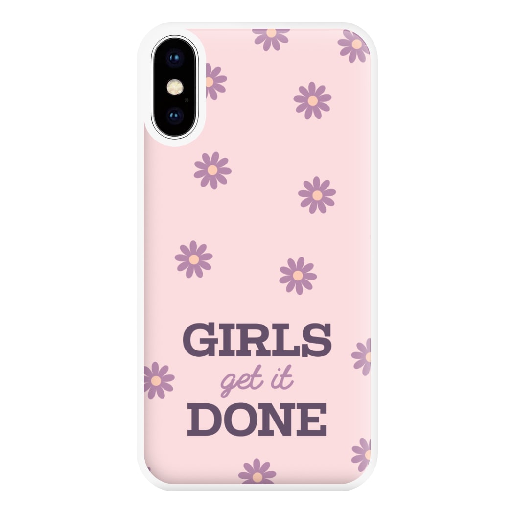 Girls Get It Done Phone Case for iPhone XS Max