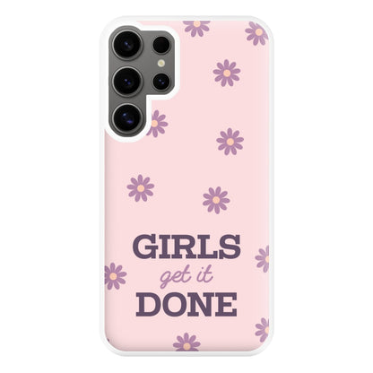 Girls Get It Done Phone Case for Galaxy S24 Ultra