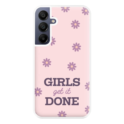 Girls Get It Done Phone Case for Galaxy A16