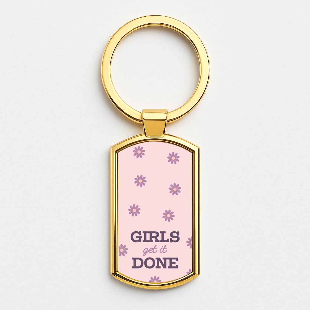 Girls Get It Done  Gold Keyring
