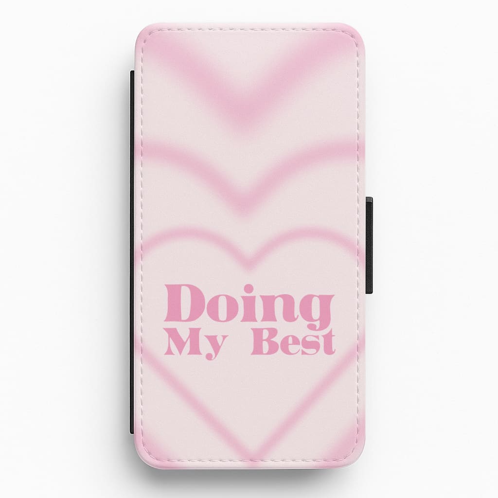 Doing My Best Flip / Wallet Phone Case