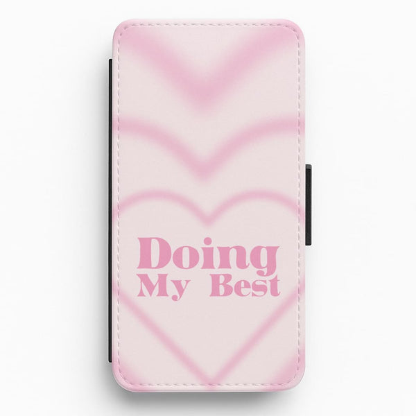 Doing My Best Flip / Wallet Phone Case