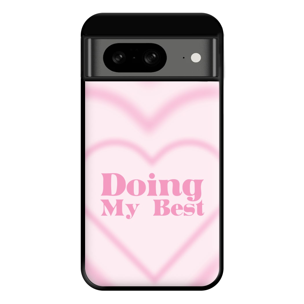 Doing My Best Phone Case for Google Pixel 8