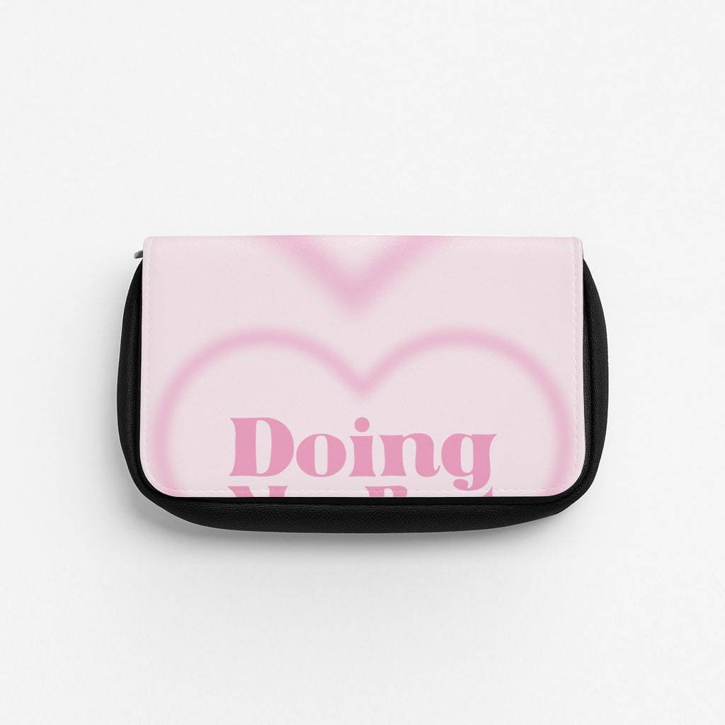 Doing My Best Pencil Case