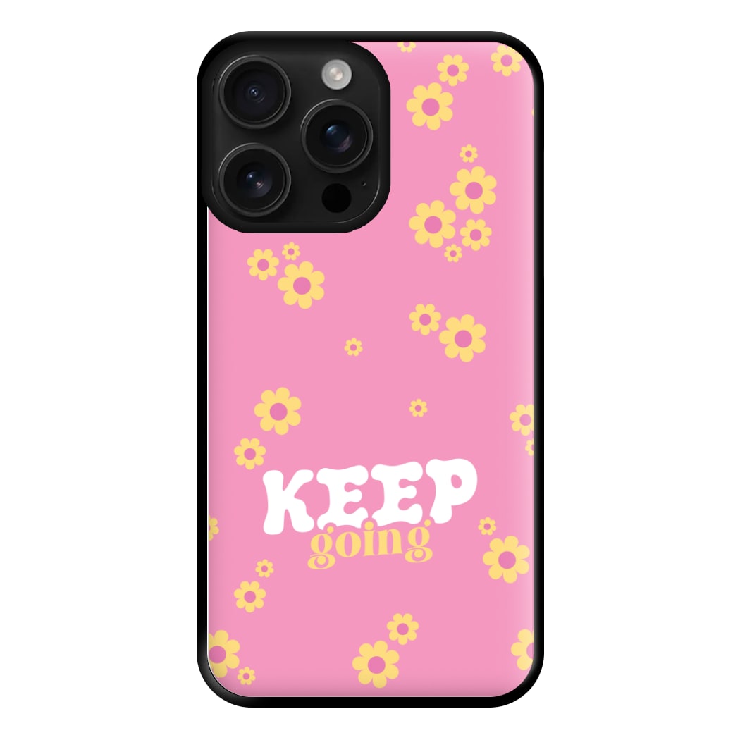 Keep Going Phone Case