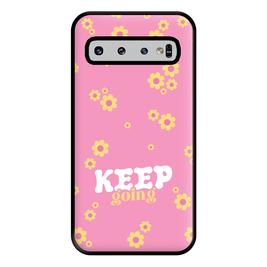 Keep Going Phone Case for Galaxy S10 Plus