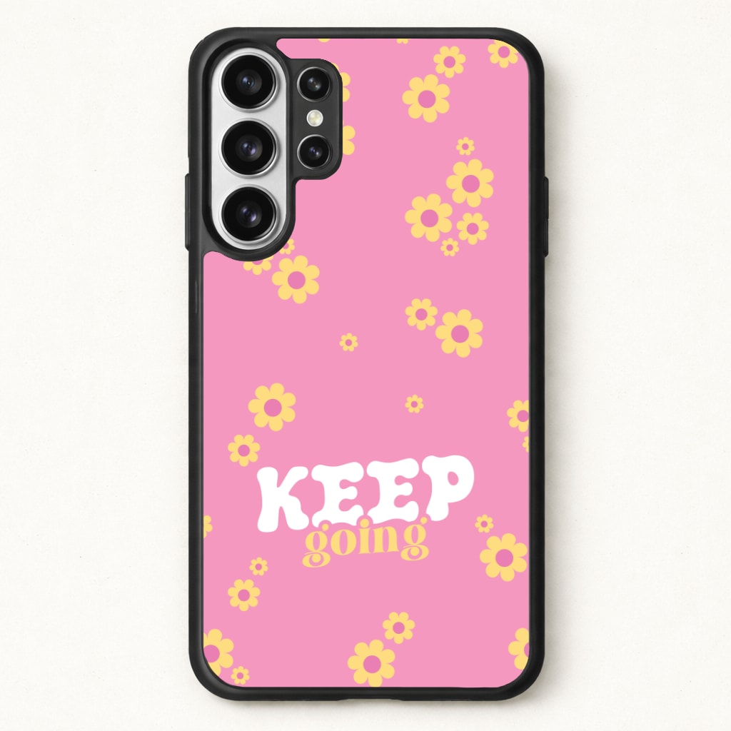 Keep Going Phone Case for Galaxy S26 Ultra