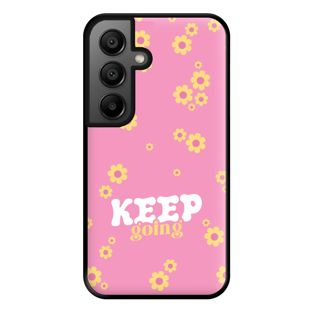 Keep Going Phone Case for Galaxy A56