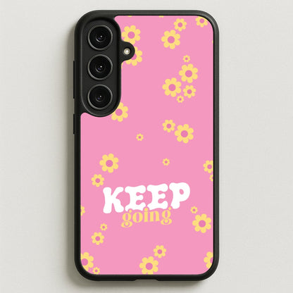 Keep Going Phone Case for Galaxy S25FE