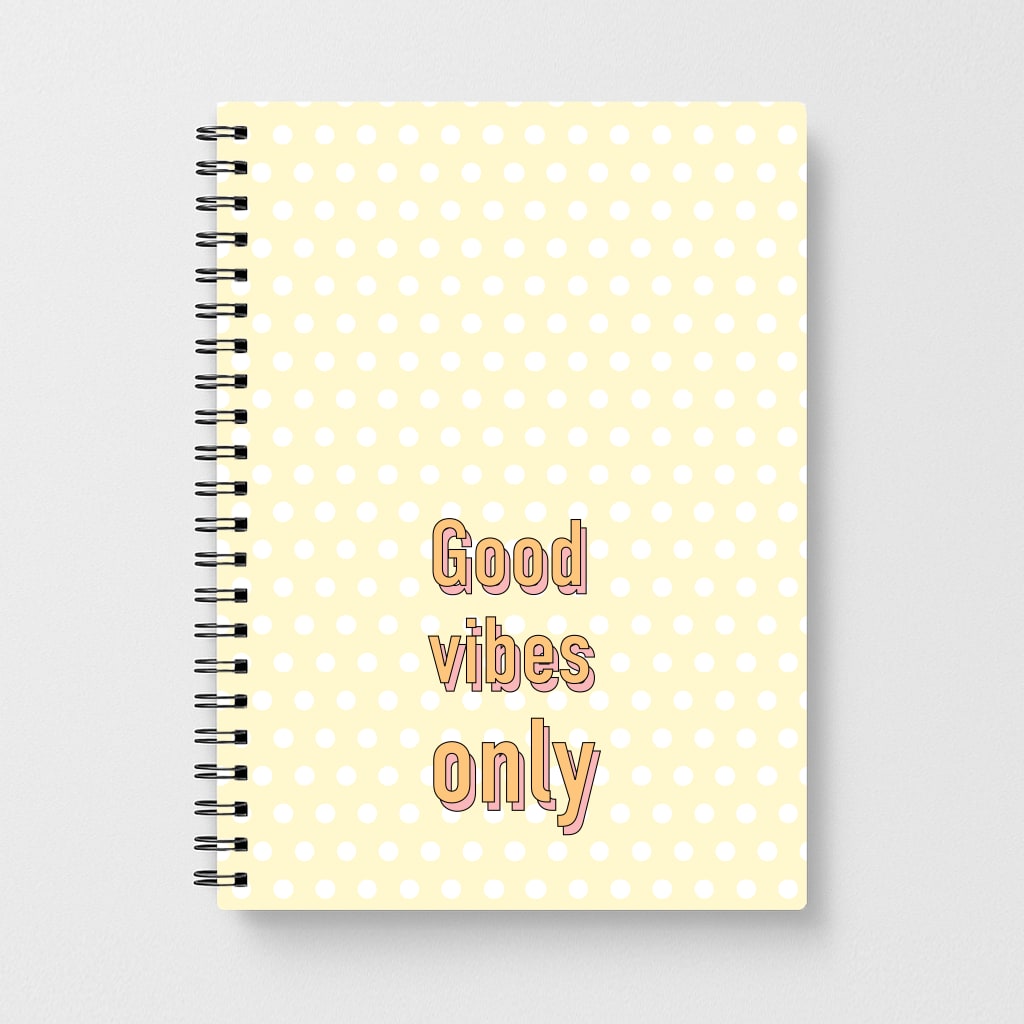 Good Vibes Only Notebook