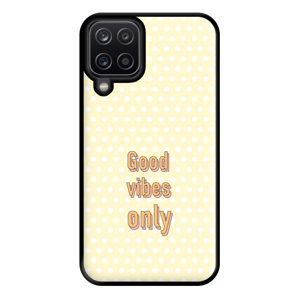 Good Vibes Only Phone Case for Galaxy A12