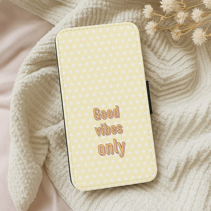 Good Vibes Only Wallet Phone Case
