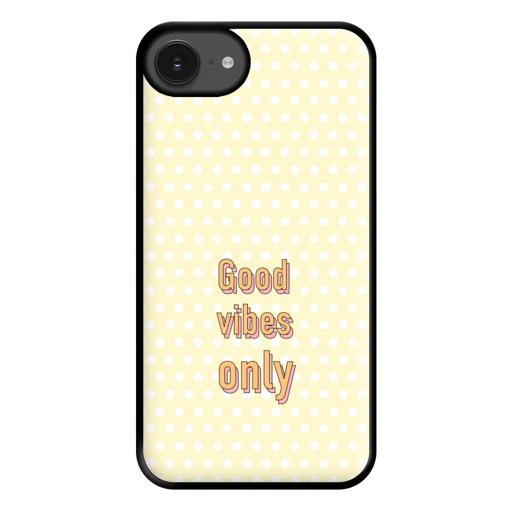 Good Vibes Only Phone Case for iPhone 16e