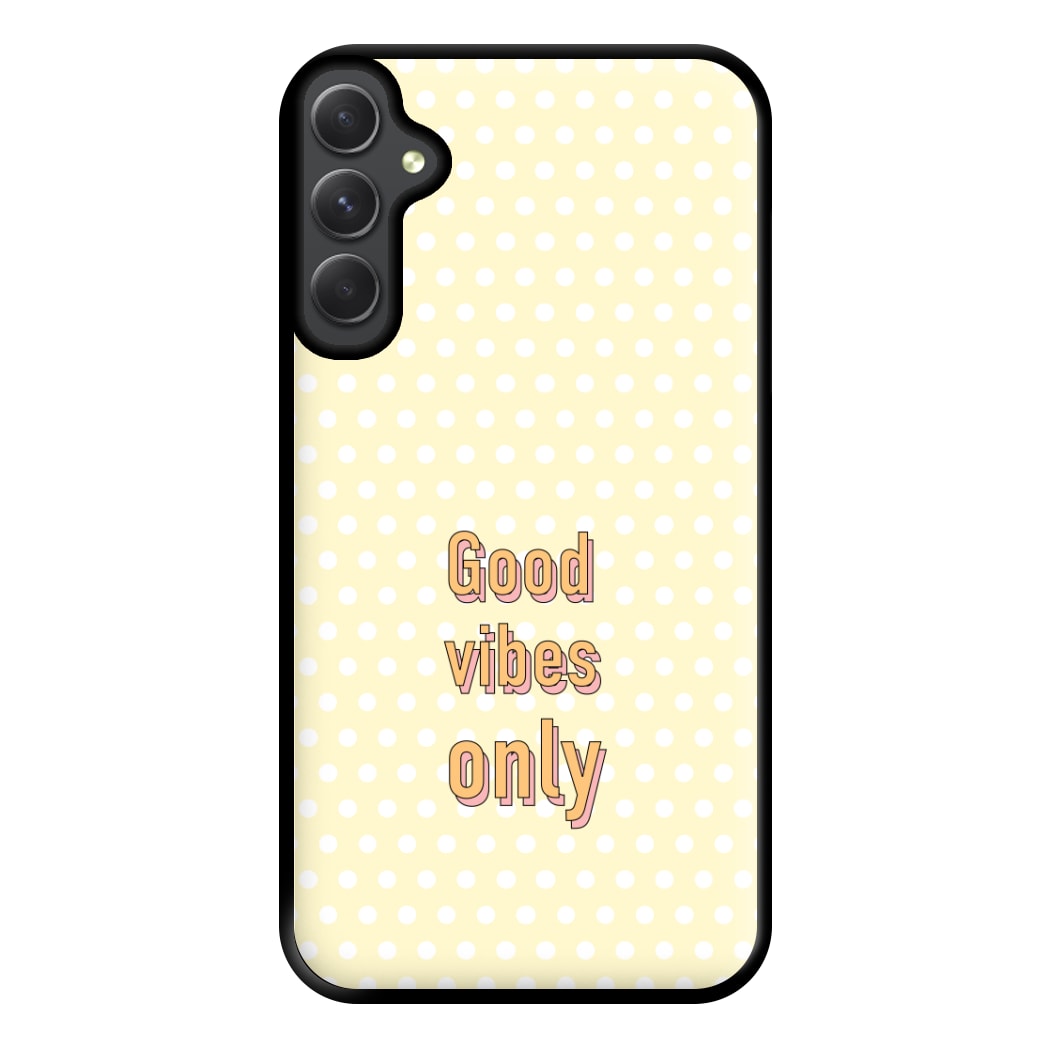 Good Vibes Only Phone Case for Galaxy A54