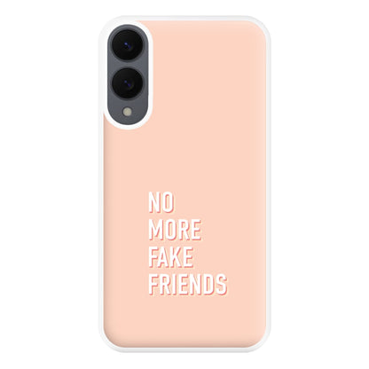 No More Fake Friends Phone Case for Galaxy S25 Edge