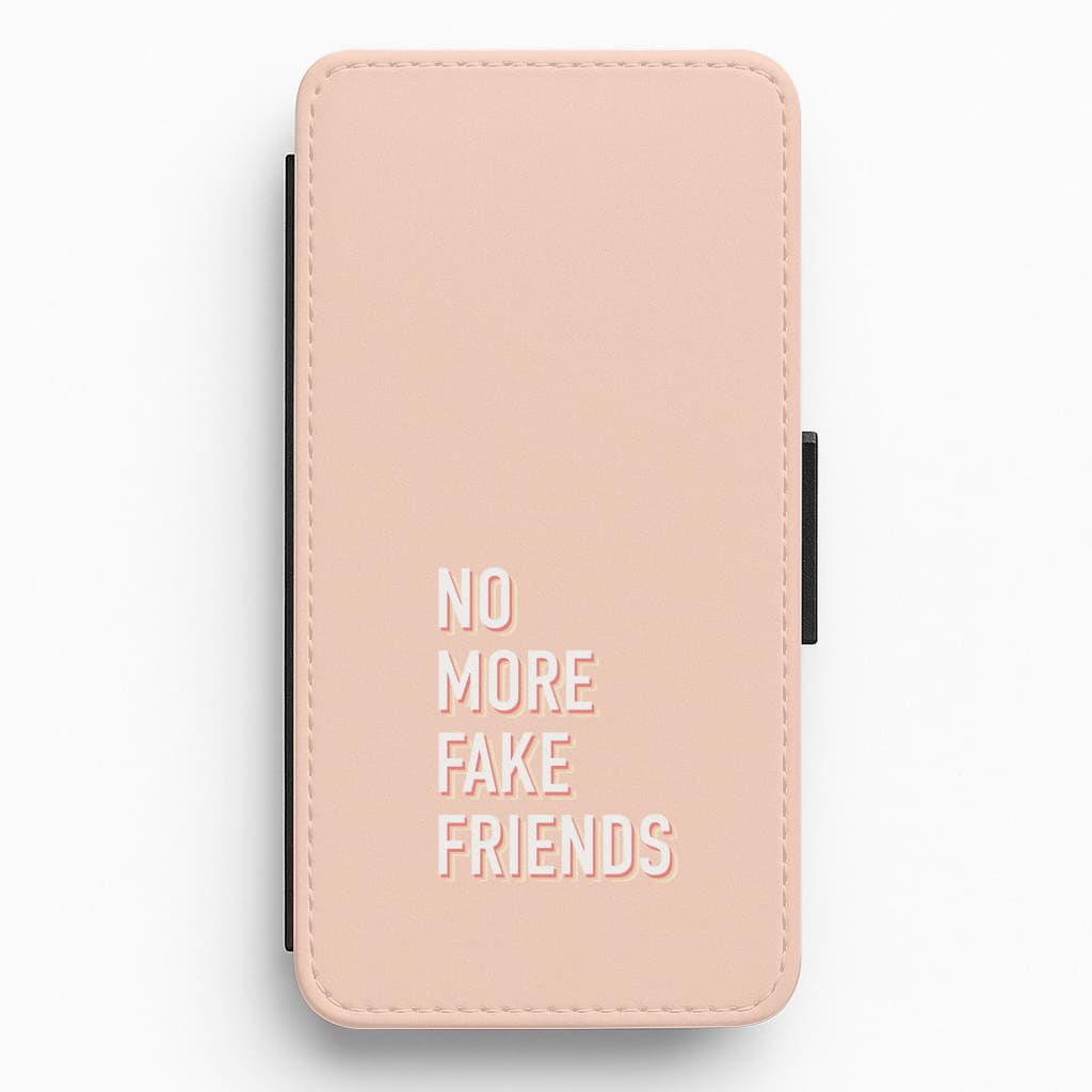 No More Fake Friends Flip / Wallet Phone Case