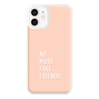 No More Fake Friends Phone Case for iPhone 12 Mini
