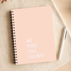 No More Fake Friends Notepad