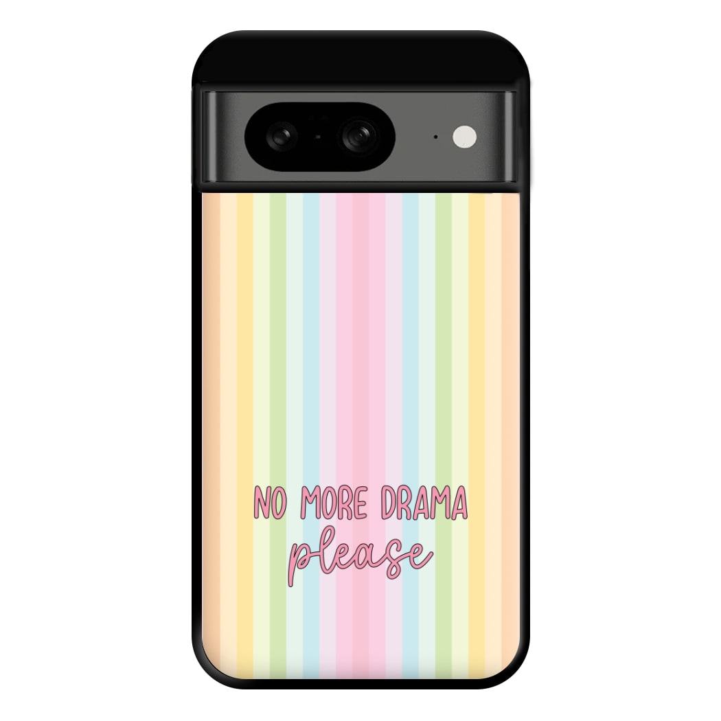 No More Drama Please Phone Case for Google Pixel 8