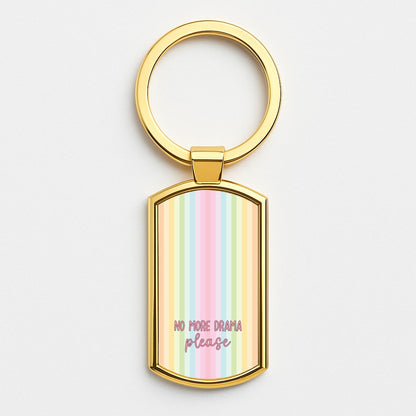 No More Drama Please Gold Keyring