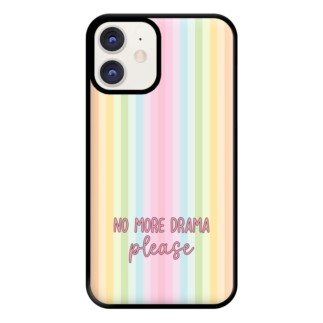 No More Drama Please Phone Case for iPhone 12 / 12 Pro