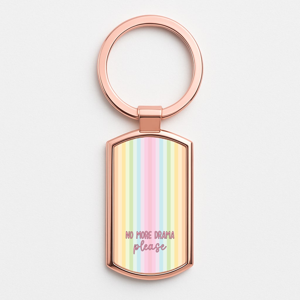 No More Drama Please Rose Gold Keyring