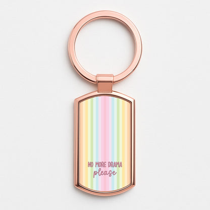 No More Drama Please Rose Gold Keyring