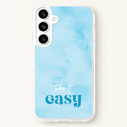 Take It Easy Phone Case for Galaxy S26 Plus