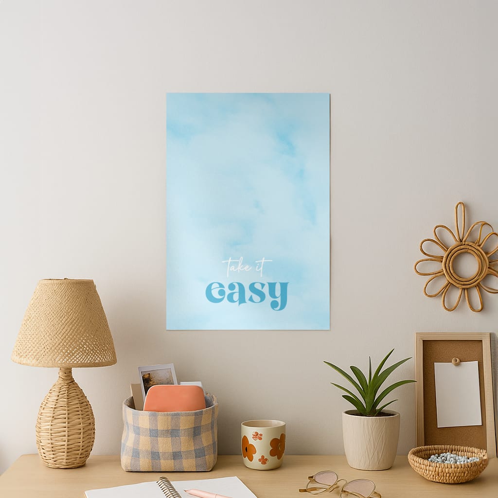 Take It Easy  Art Print