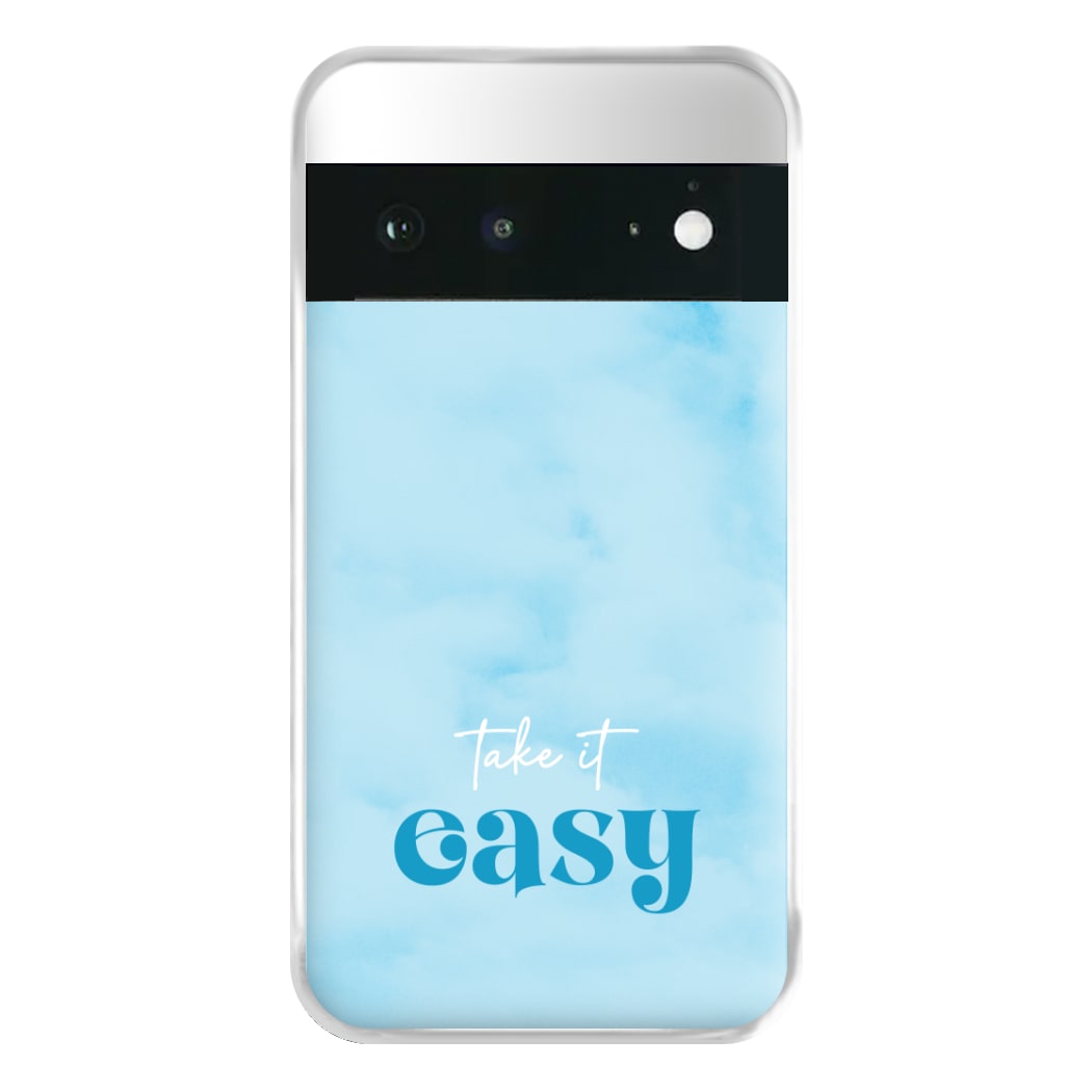 Take It Easy Phone Case for Google Pixel 6a