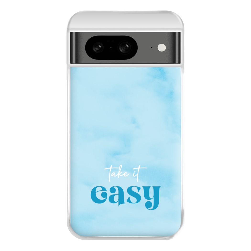 Take It Easy Phone Case for Google Pixel 8