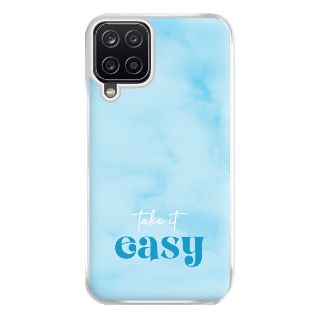 Take It Easy Phone Case for Galaxy A12