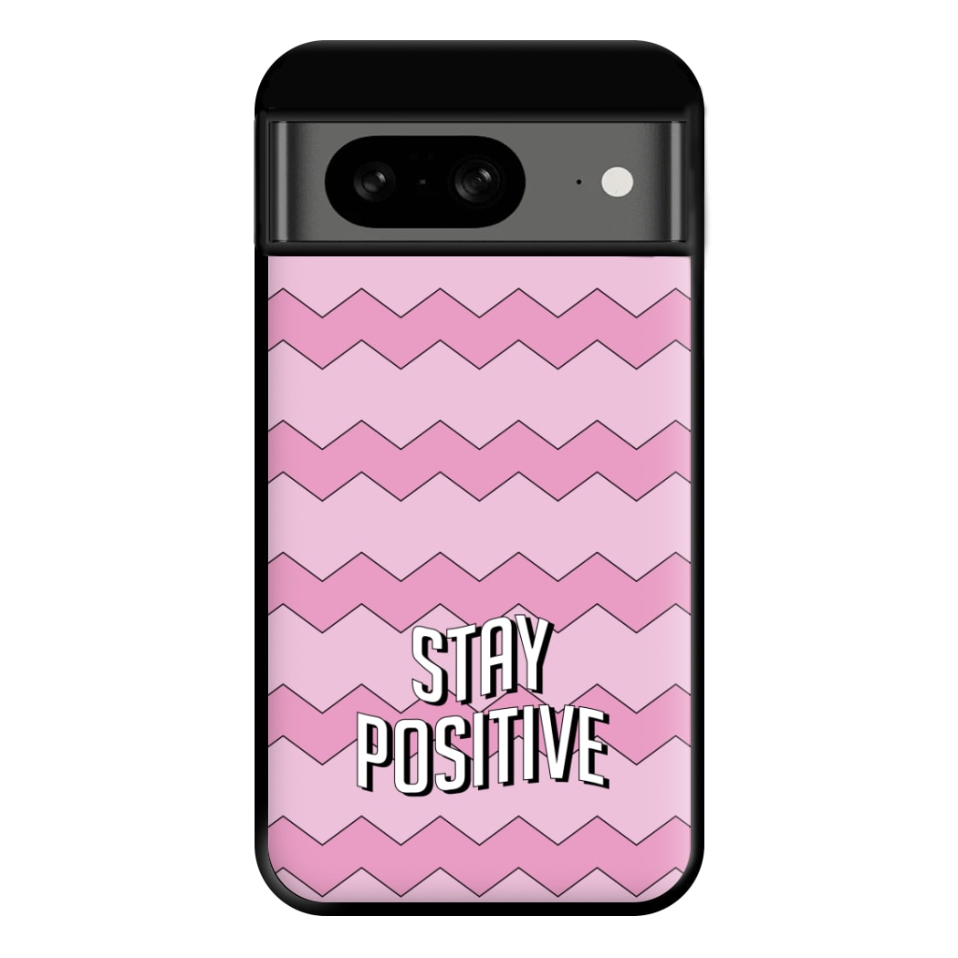 Stay Positive Phone Case for Google Pixel 8