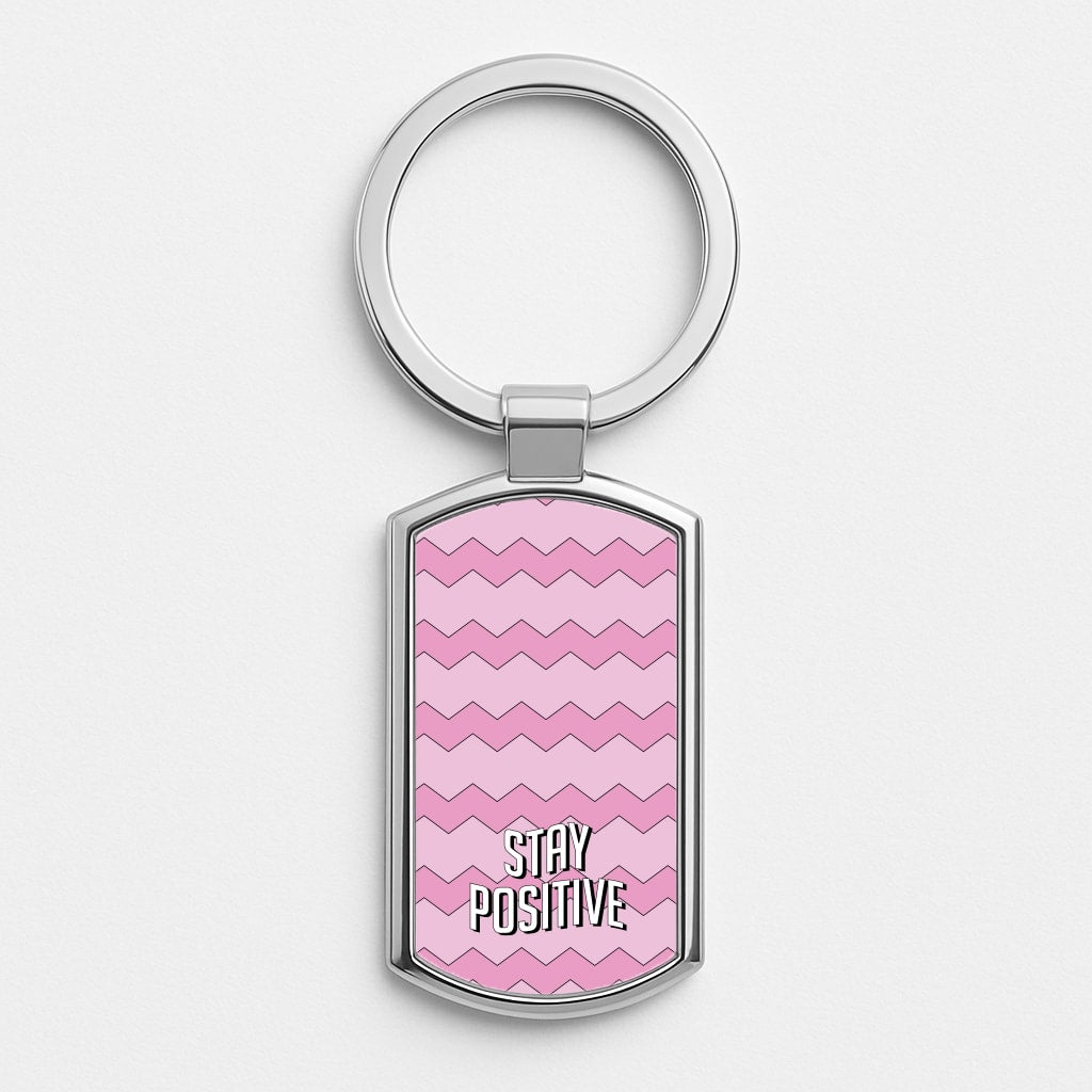 Stay Positive  Silver Keyring